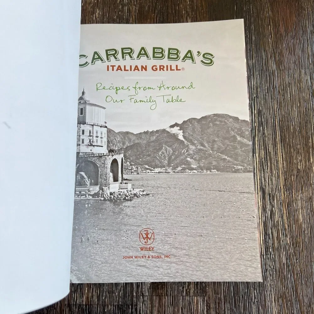 Carrabba's Italian Grill Cookbook Recipes From Around Our Family Table Paperback